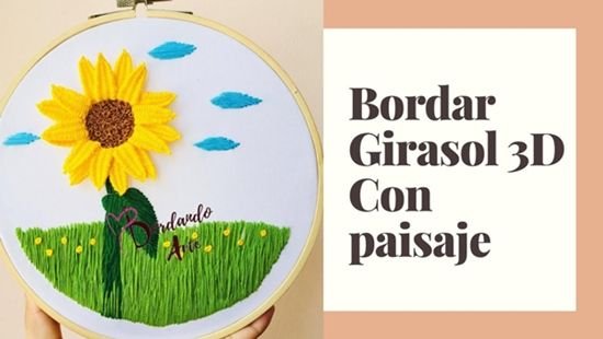 DIY para bordar un paisaje con girasol en 3D